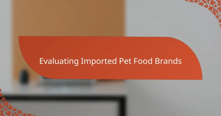 Evaluating Imported Pet Food Brands