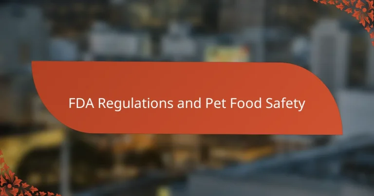 FDA Regulations and Pet Food Safety