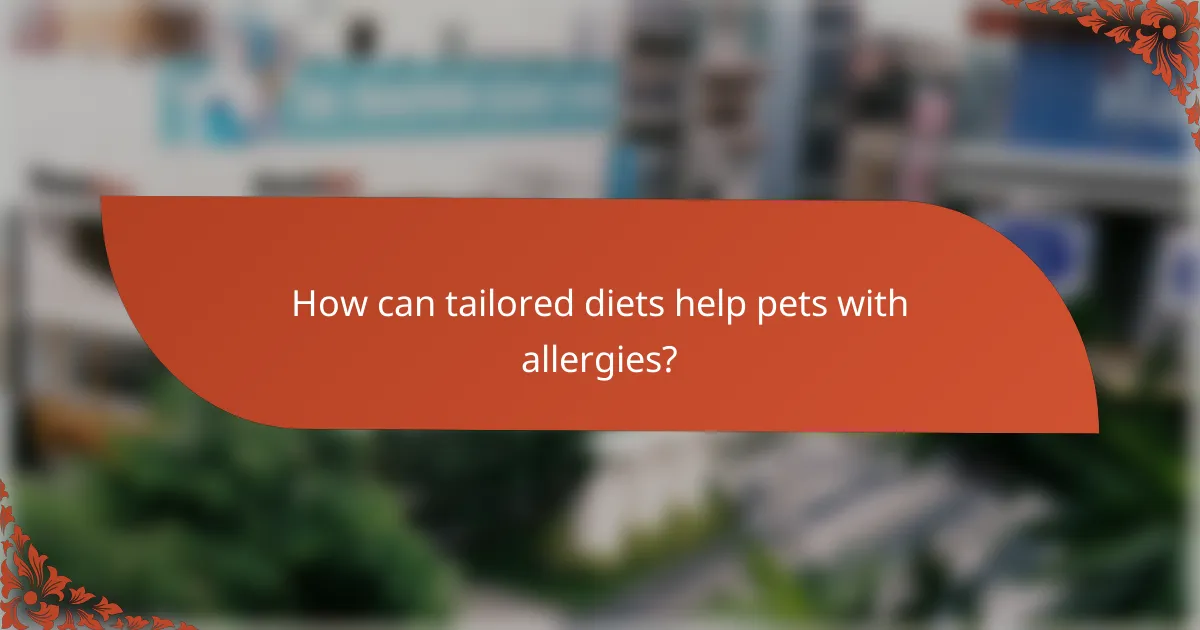 How can tailored diets help pets with allergies?