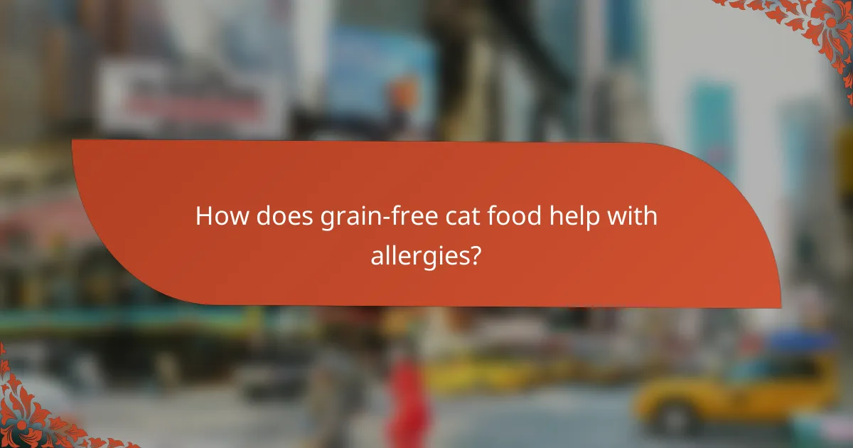 How does grain-free cat food help with allergies?