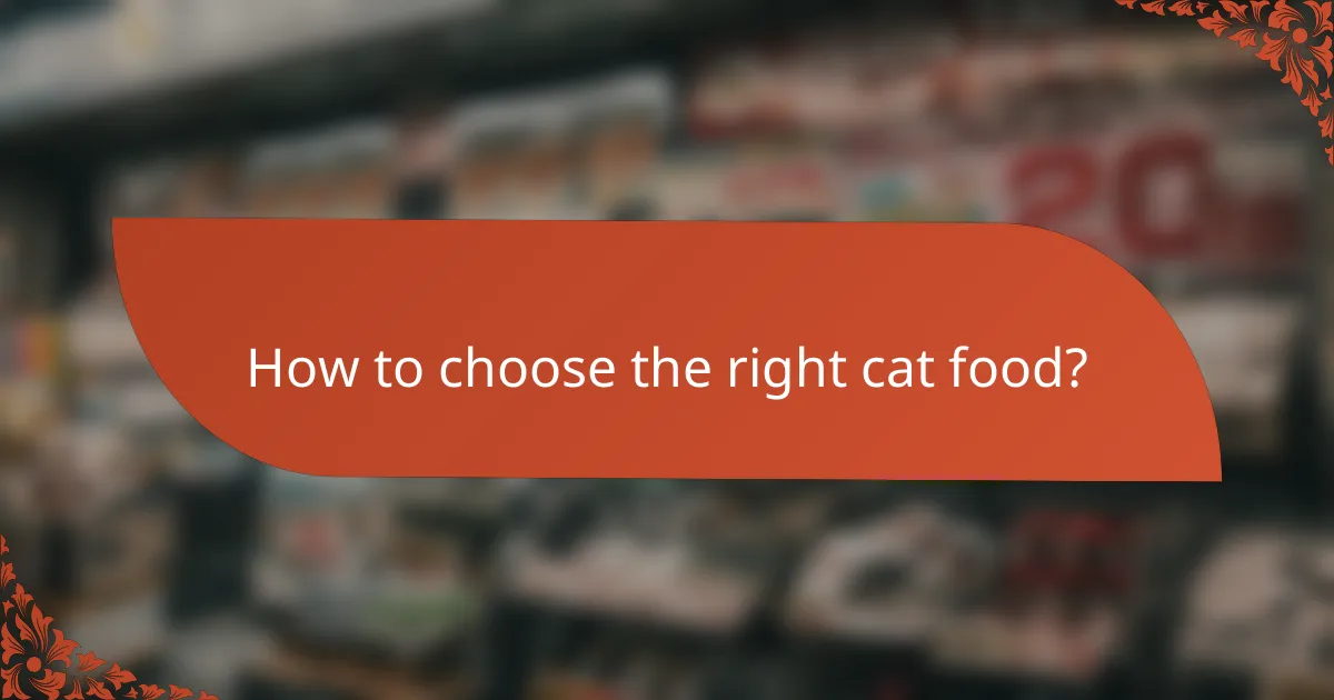 How to choose the right cat food?