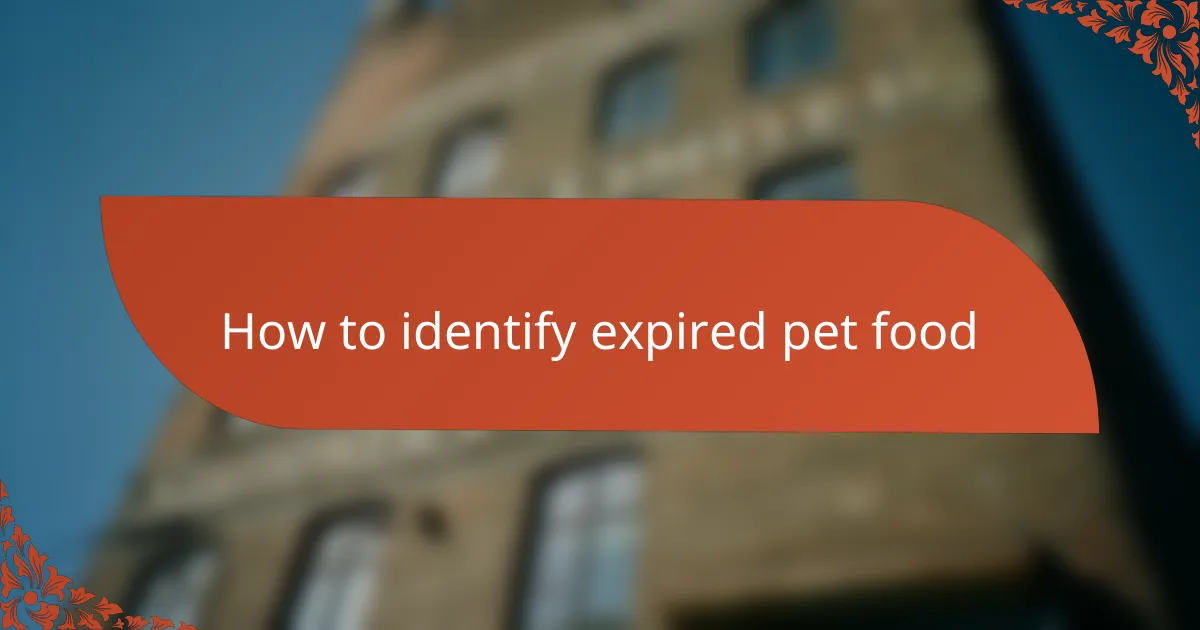 How to identify expired pet food