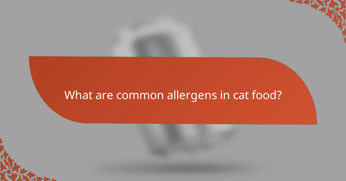 What are common allergens in cat food?